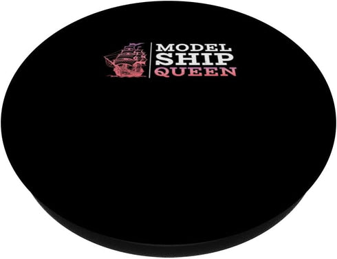 Funny Model Ship Queen For Ship Model Building Ship Modelers PopSockets Standard PopGrip