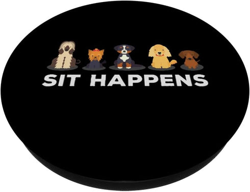 PopSockets Standard PopGrip - Sit Happens Funny Dog Owner Gift Idea