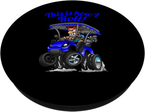 Jeff Hobrath This Is How I Roll! Funny Golf Cart Cartoon Humor Design PopSockets Swappable PopGrip