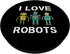 I love Robots Robotics Lover Men Women Kids Girls Boys Robot PopSockets Standard PopGrip