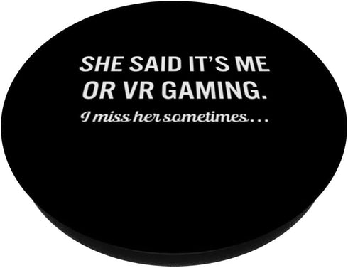 Funny Hobby Vr Gaming Quote Guy Saying PopSockets Standard PopGrip