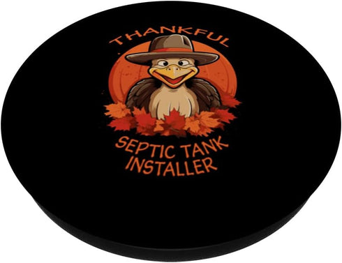 Septic Tank Installer Funny Thanksgiving Turkey & Fall PopSockets Standard PopGrip