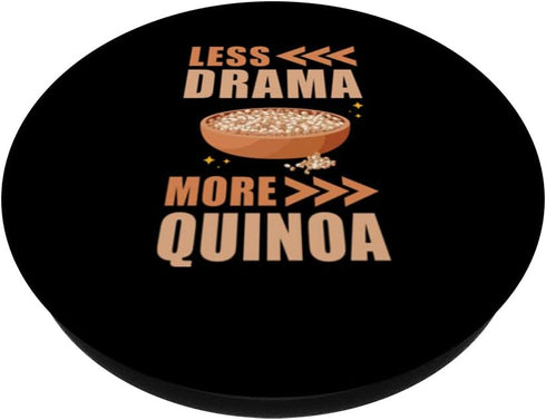 Quinoa Food Design Quinoa PopSockets Grip - Less Drama More Quinoa