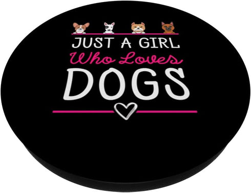 Just A Girl Who Loves Dogs - Cute Dog Lovers PopSockets Standard PopGrip for Women