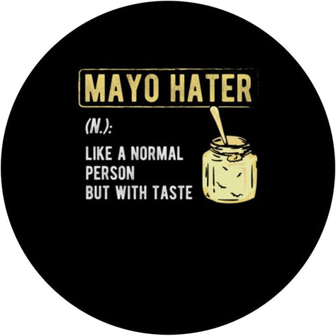 Funny Anti Mayonnaise Design Idea Mayo Hater Definition Mayonnaise Hater PopSockets Standard PopGrip