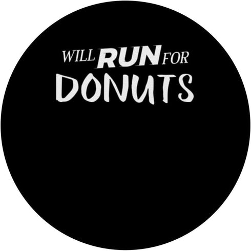 Will Run for Donuts - Funny Foodie Gift for Runners PopSockets Standard PopGrip