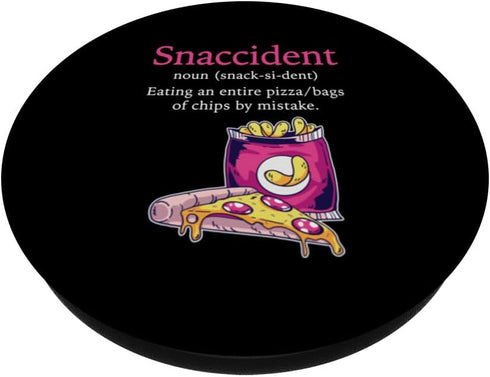 Snaccident Definition Eating Entire Pizza Chips Bags PopSockets Standard PopGrip