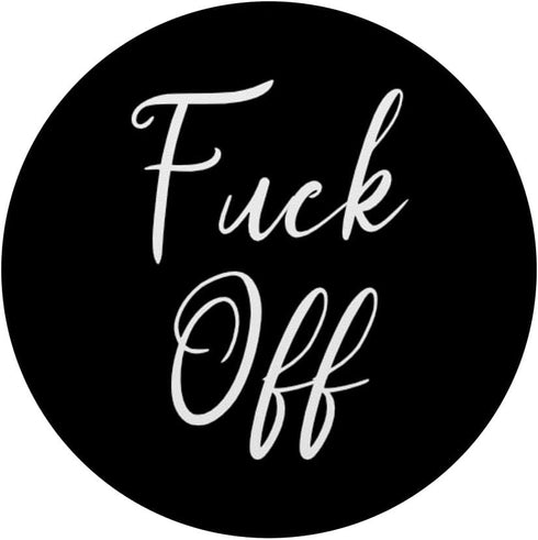 PopSockets Standard PopGrip - Fuck off funny swear Sarcastic Quotes