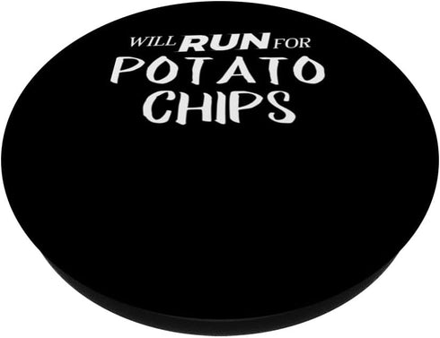 Will Run for Potato Chips - Funny Foodie Gift for Runners PopSockets Standard PopGrip