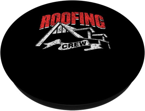 Roofing Crew Job Roofers Roof Roofer PopSockets Standard PopGrip