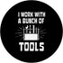 I Work With A Bunch Of Tools - Funny Construction PopSockets Swappable PopGrip