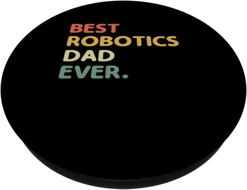 Best Robotics Dad Ever Robot Engineer Robotic Engineering PopSockets Standard PopGrip