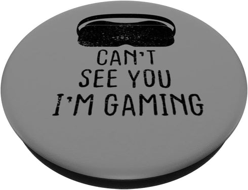 VR Gamer Headset Funny Can't See You Virtual Reality Gaming PopSockets Swappable PopGrip