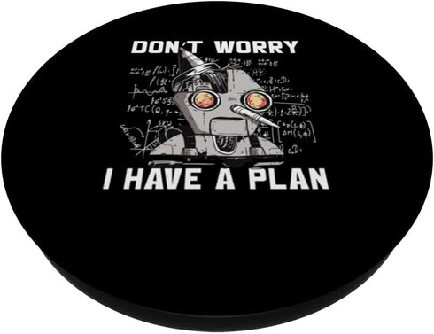 Robotics Build Robot Kids Don't Worry I Have A Plan School PopSockets Standard PopGrip