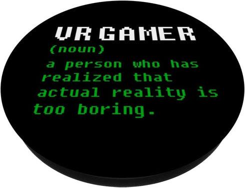 VR Gamer Definition Funny Virtual Reality games vr gaming PopSockets Swappable PopGrip