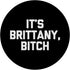 It's Brittany, Bitch - Funny Sarcastic Saying PopSockets Swappable PopGrip