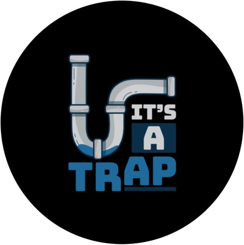 It's A Trap Piping Construction Tools Pipe Plumbers PopSockets Swappable PopGrip