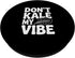 Fraxoweb Don't Kale My Vibe Funny Plant Lover Humor PopSockets Adhesive PopGrip