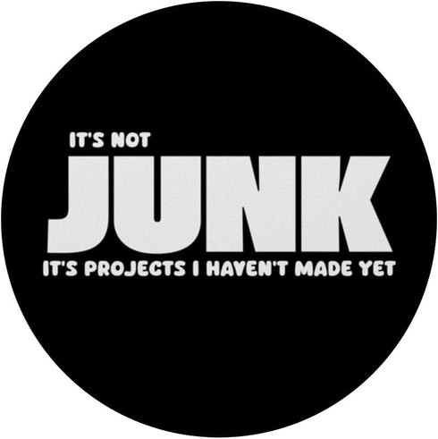Not Junk - Future DIY Projects Await PopSockets Standard PopGrip