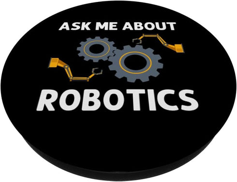 Funny Robotics For Men Women Robots Engineering Robot Lovers PopSockets Standard PopGrip