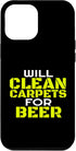 iPhone 15 Pro Max Funny Beer Drinking Carpet Cleaner Job Carpet Cleaning Case