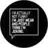 PopSockets Standard PopGrip - Im Actually Not Funny Sarcastic Saying Statement Quote Gift