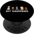 PopSockets Standard PopGrip - Sit Happens Funny Dog Owner Gift Idea