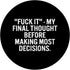 Fuck It My Final Thought Funny Adult Humor PopSockets Swappable PopGrip