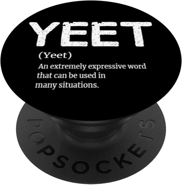 Yeet Definition Meme Dance Saying PopSockets PopGrip - Swappable Grip for Phones & Tablets