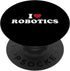 PopSockets Standard PopGrip I Love Robotics Engineer Coding STEM Future Robot Tech