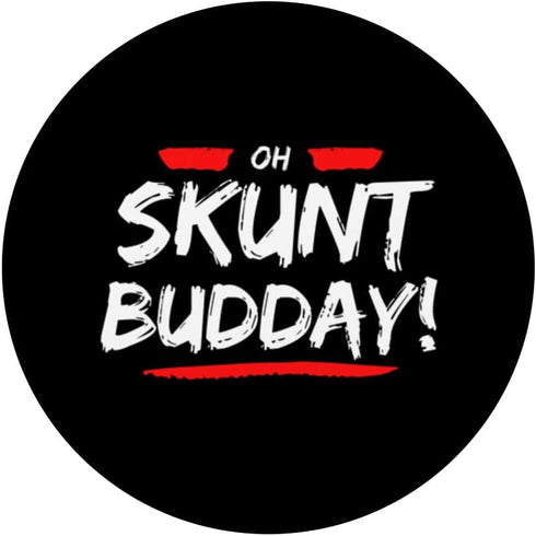Oh Skunt Budday - Funny Caribbean Slang PopSockets Swappable Grip