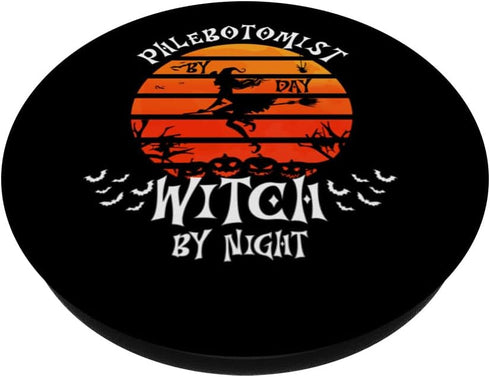 Phlebotomist By Day Witch By Night Funny Halloween Costume PopSockets Standard PopGrip