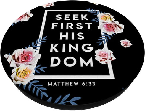 Seek First His Kingdom Verse - Religion Faith Christian Gift PopSockets Swappable PopGrip