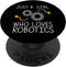 Funny Robotics For Girls Kid Robots Engineering Robot Lovers PopSockets Standard PopGrip