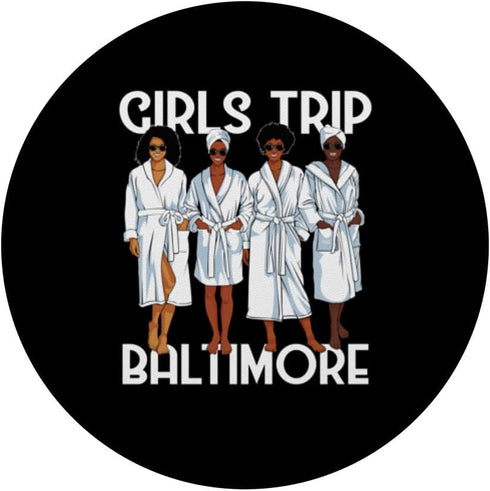 Girls Trip 2024 Baltimore - For Black Melanin Women Spa Relax PopSockets Standard PopGrip