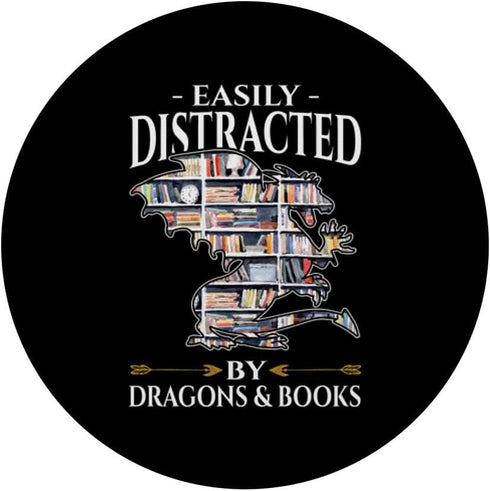 Easily Distracted By Dragons And Books Reading Lovers Gift PopSockets Standard PopGrip