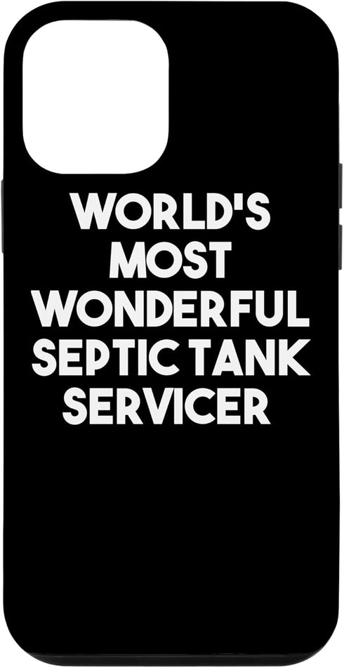 iPhone 12 mini World's Most Wonderful Septic Tank Servicer - Funny Case