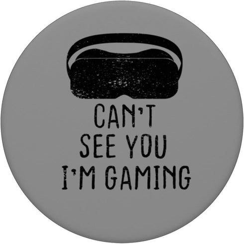 VR Gamer Headset Funny Can't See You Virtual Reality Gaming PopSockets Swappable Grip