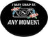 I May Snap At Any Moment Funny Photography PopSockets Standard PopGrip