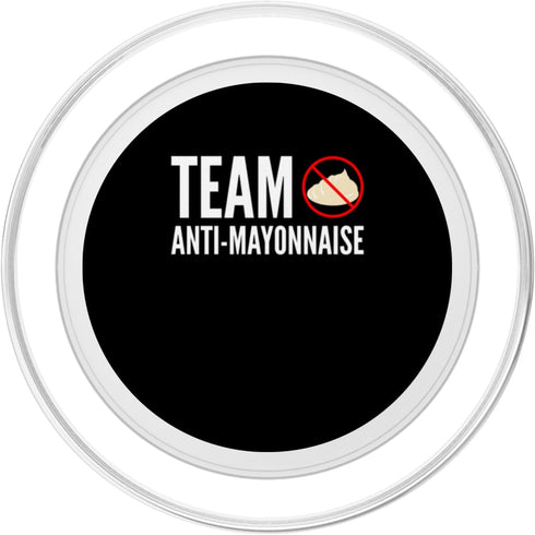 Funny Anti Mayonnaise Design Idea Team Anit Mayonnaise Hater PopSockets MagSafe PopGrip for iPhone