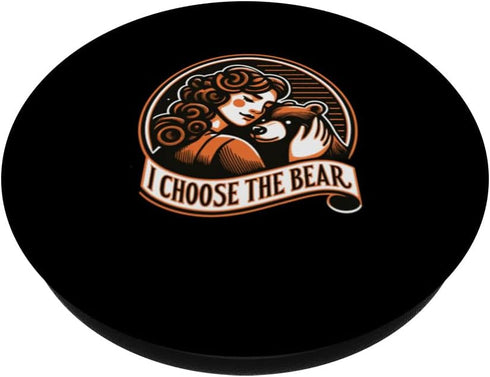 Funny I Choose the Bear Meme PopSockets Standard PopGrip