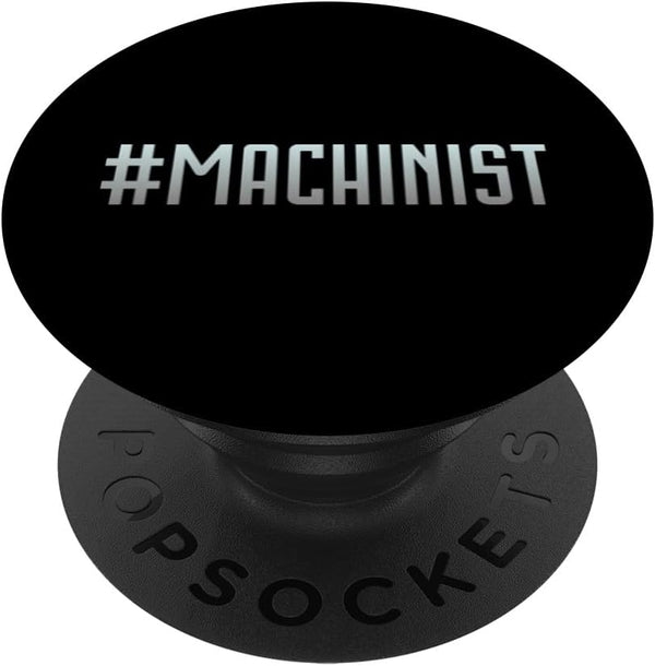 #machinist - Funny Machinist PopSockets Standard Grip