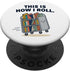 This is How I Roll Librarian Humor by NLTS This is How I Roll Librarian Book Cart Humor PopSockets Adhesive PopGrip