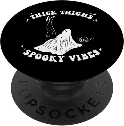 Funny Halloween Thick Thighs Spooky Vibes Gift PopSockets Standard PopGrip