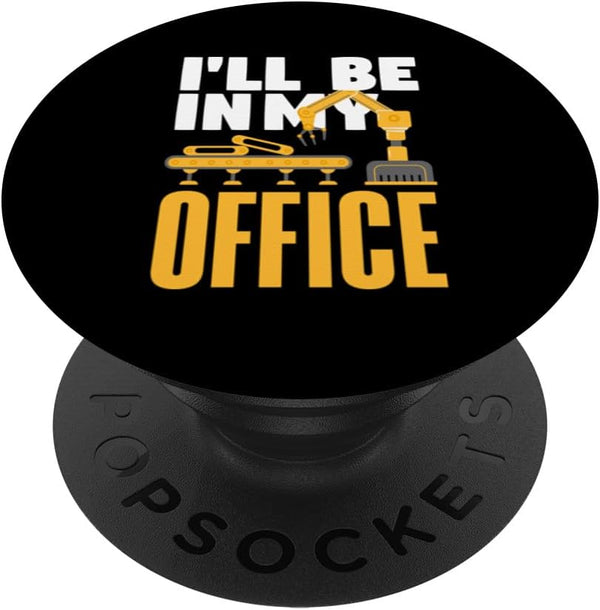 I'll Be In My Office Funny Robot Engineering Robotics PopSockets Standard PopGrip