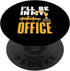 I'll Be In My Office Funny Robot Engineering Robotics PopSockets Standard PopGrip