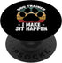 Dog Trainer I Make Sit Happen Funny Pet Training PopSockets Standard PopGrip