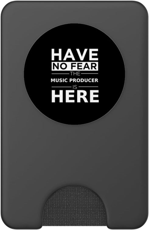 Music Producer Career Pride Designs Have No Fear Music Producer is Here Funny Gift Work Job PopSockets PopWallet