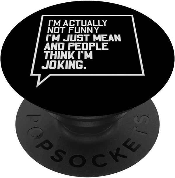 PopSockets Standard PopGrip - Im Actually Not Funny Sarcastic Saying Statement Quote Gift