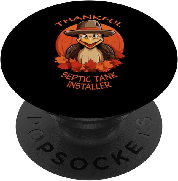 PopSockets Standard PopGrip - Septic Tank Installer Funny Thanksgiving Turkey & Fall